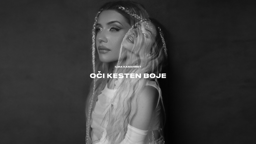 Ilma Karahmet "Oči kesten boje"