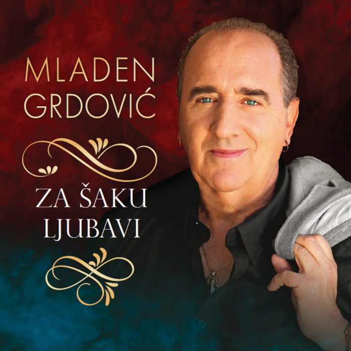 Mladen Grdović - Za šaku ljubavi